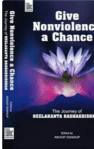  "Give Nonviolence a Chance -The Journey of Neelakanta Radhakrishnan"